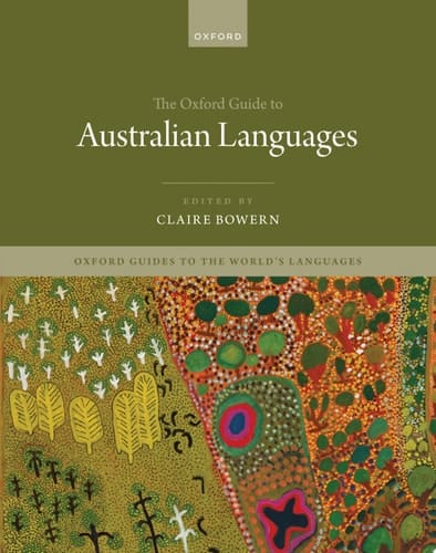 The Oxford Guide to Australian Languages (Oxford Guides to the World's Languages)