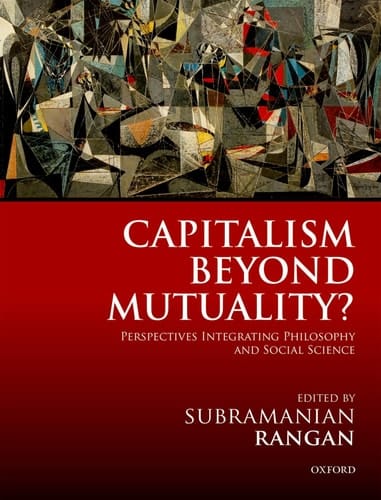 Capitalism Beyond Mutuality : Perspectives Integrating Philosophy and Social Science
