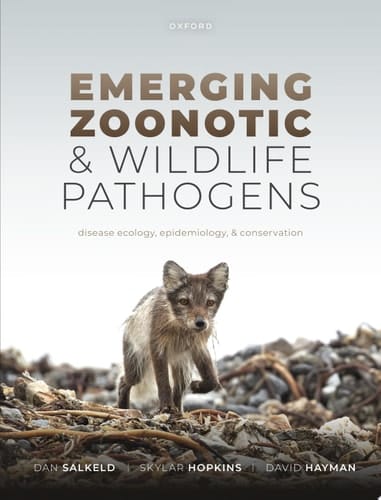 Emerging Zoonotic and Wildlife Pathogens: Disease Ecology, Epidemiology, and Conservation