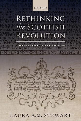 RETHINKING THE SCOTTISH REVOLUTION P: Covenanted Scotland, 1637-1651
