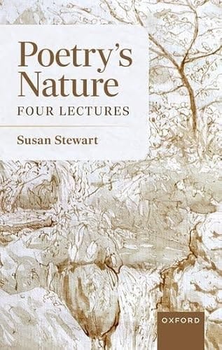 Poetry's Nature: Four Lectures (Clarendon Lectures in English)