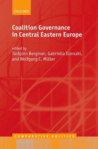 Coalition Governance in Central Eastern Europe (Comparative Politics)