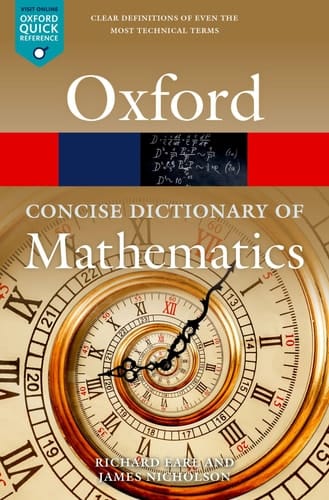 The Concise Oxford Dictionary of Mathematics (Oxford Quick Reference)