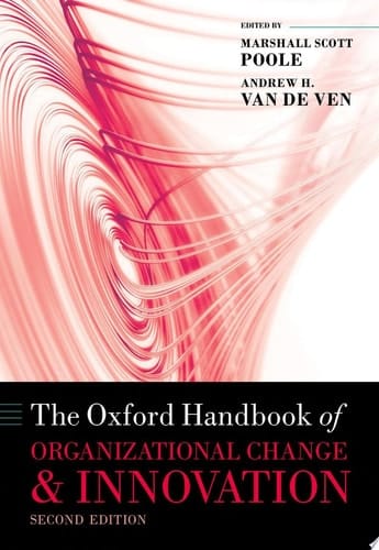The Oxford Handbook of Organizational Change and Innovation (Oxford Handbooks)