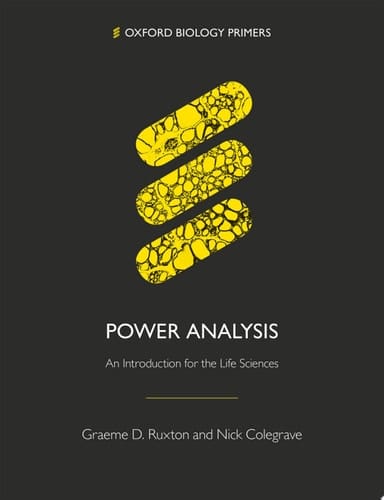 Power Analysis: An Introduction For the Life Sciences (Oxford Biology Primers)