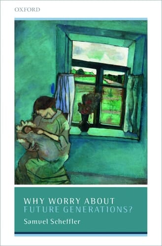 Why Worry About Future Generations