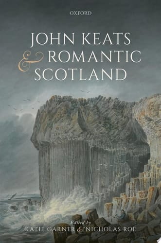 John Keats and Romantic Scotland