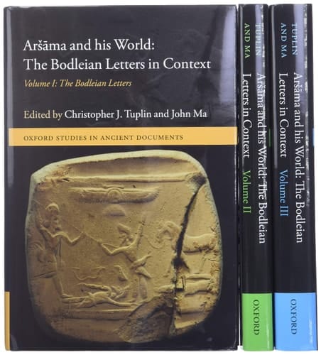 Arsama and his World: The Bodleian Letters in Context: Volumes I-III (Oxford Studies in Ancient Documents)