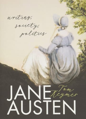 Jane Austen Writing, Society, Politics
