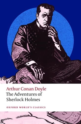 The Adventures of Sherlock Holmes (Oxford World's Classics)