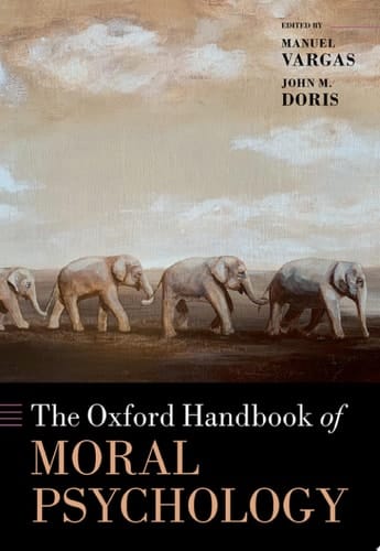 The Oxford Handbook of Moral Psychology (Oxford Handbooks)