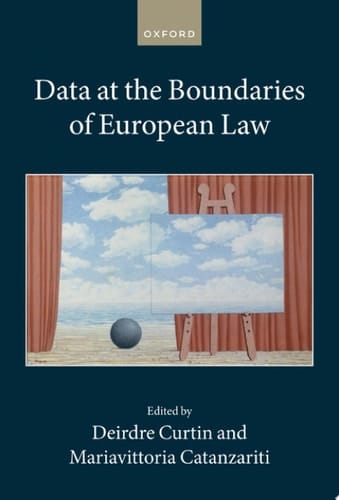 Data at the Boundaries of European Law (Collected Courses of the Academy of European Law)
