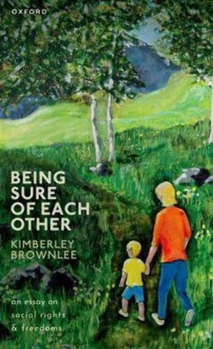 Being Sure of Each Other: An Essay on Social Rights and Freedoms