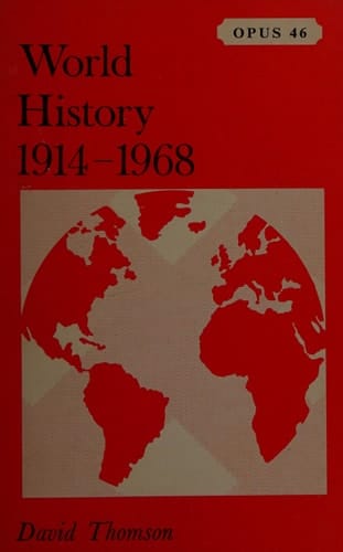 World history from 1914 to 1968 (Oxford paperbacks university series, 46)
