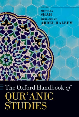 The Oxford Handbook of Qur'anic Studies (Oxford Handbooks)