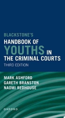 Blackstones' Handbook of Youths in the Criminal Courts