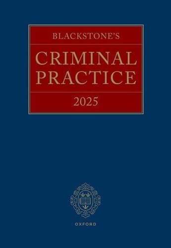 Blackstone's Criminal Practice 2025: Main Work and Supplement 1