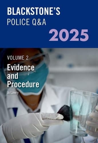 Blackstone's Police Q&A's Volume 2: Evidence and Procedure 2025