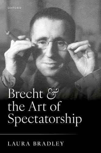 Brecht and the Art of Spectatorship
