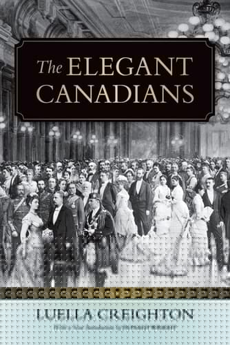 The Elegant Canadians (Wynford Books)