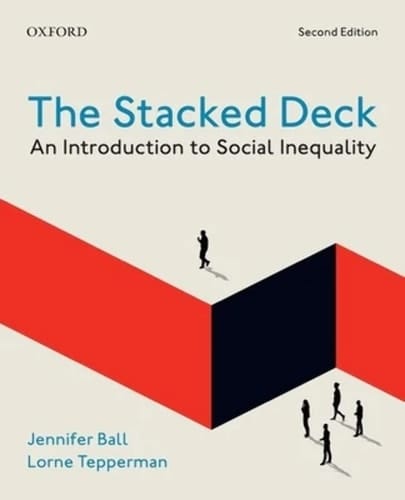 The Stacked Deck 2nd Edition: An Introduction to Social Inequality