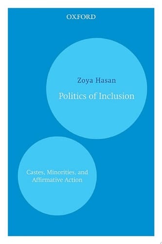 Politics of Inclusion: Castes, Minorities, and Affirmative Action (Oxford India Paperbacks)