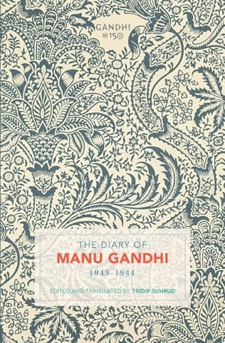 The Diary of Manu Gandhi: 1943–1944