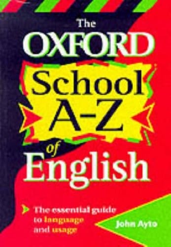 The Oxford School A-Z of English