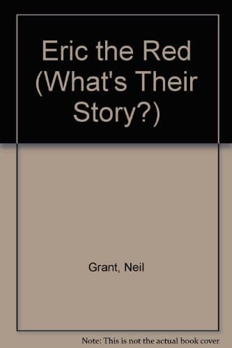 Eric the Red (What's Their Story?)