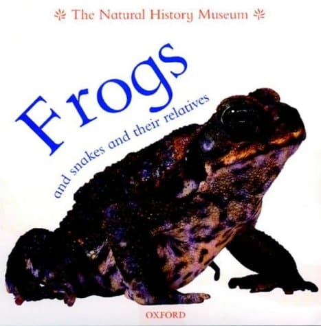 Frogs and Snakes and Their Relatives (Animal Close-ups)