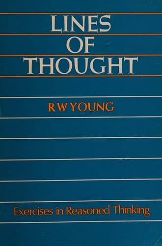 Lines of Thought: Exercises in Reasoned Thinking