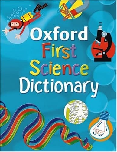 Oxford First Science Dictionary