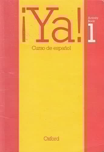 Ya!: Curso De Espanol: Part 1: Activity Book 1