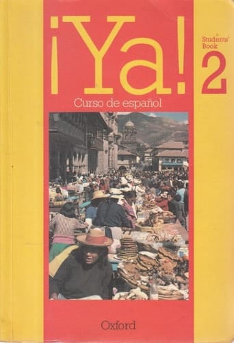 Ya!: Curso De Espanol: Part 2: Students' Book 2