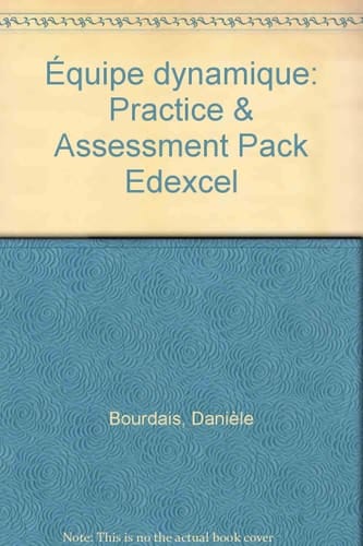 Equipe Dynamique: Practice and Assessment Pack Edexcel