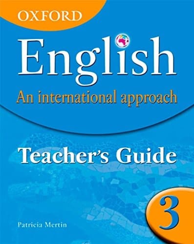 Oxford English: An International Approach: Teacher's Guide 3