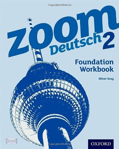 Zoom Deutsch 2: Foundation Workbook