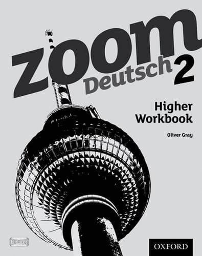 Zoom Deutsch Part 2 Higher Workbook