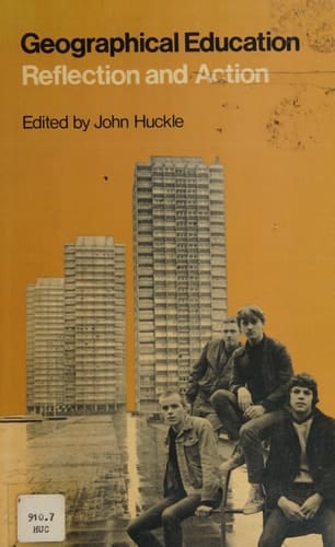 Geographical Education: Reflection and Action (Oxford Studies in Education)