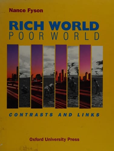 Rich World, Poor World: Contrasts and Links