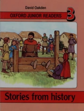 Oxford Junior Readers: Stories from History: Book 3 (Oxford Junior Readers)