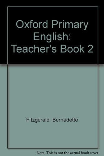 Oxford Primary English: Teacher's Book 2 (Oxford Primary English)