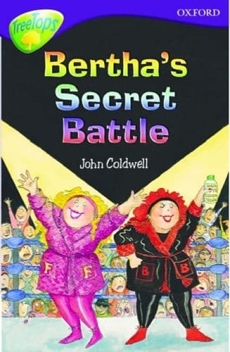 Oxford Reading Tree: Stage 11: TreeTops: Bertha's Secret Battle