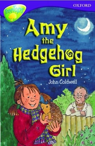 Oxford Reading Tree: Stage 11: TreeTops: Amy the Hedgehog Girl