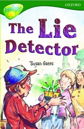 Oxford Reading Tree: Stage 12: TreeTops: The Lie Detector
