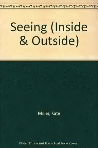 Seeing; (Inside and outside books, 8)