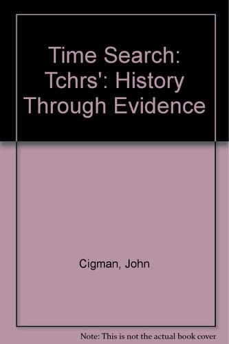 Time Search: History Through Evidence: Teacher's Book