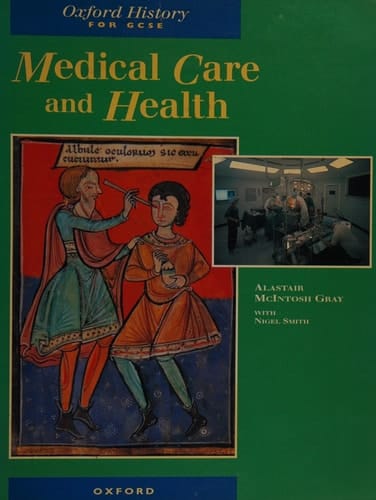 Medical Care and Public Health (Oxford History for GCSE)