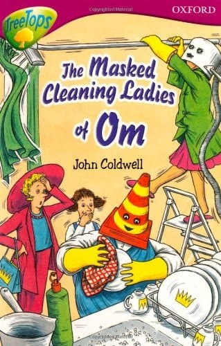 Oxford Reading Tree: Stage 10: TreeTops Stories: The Masked Cleaning Ladies of Om