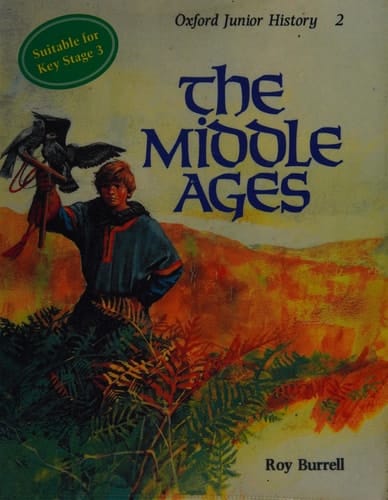 Oxford Junior History: History Long Ago: Book 2: The Middle Ages